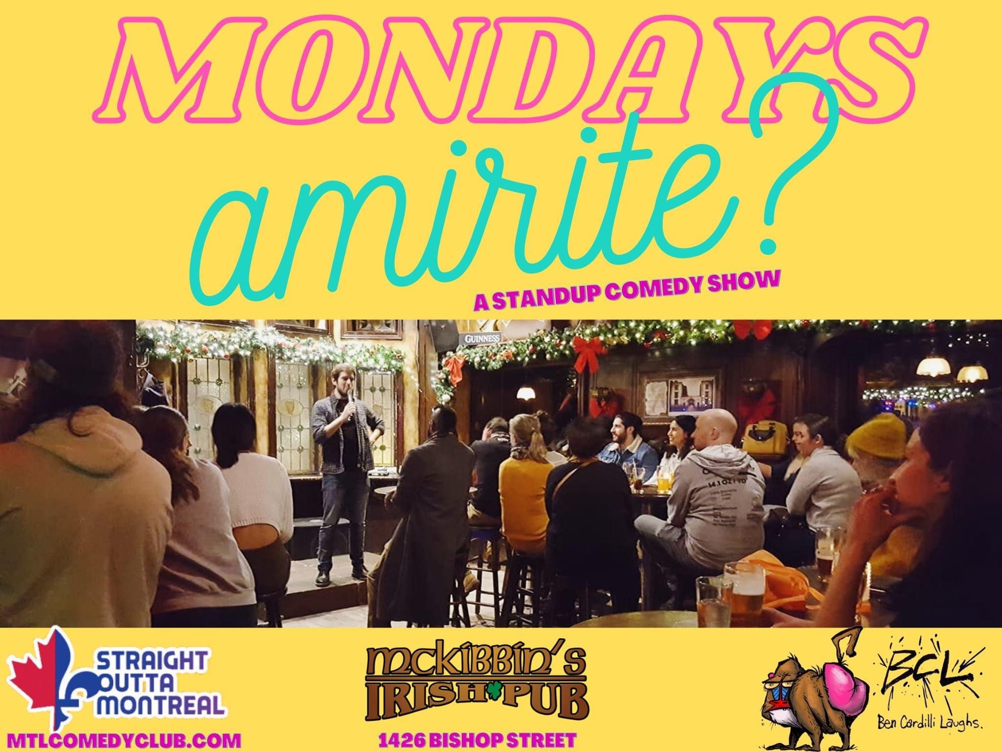 Mondays Amirite? (Montreal) - August 16, 2021